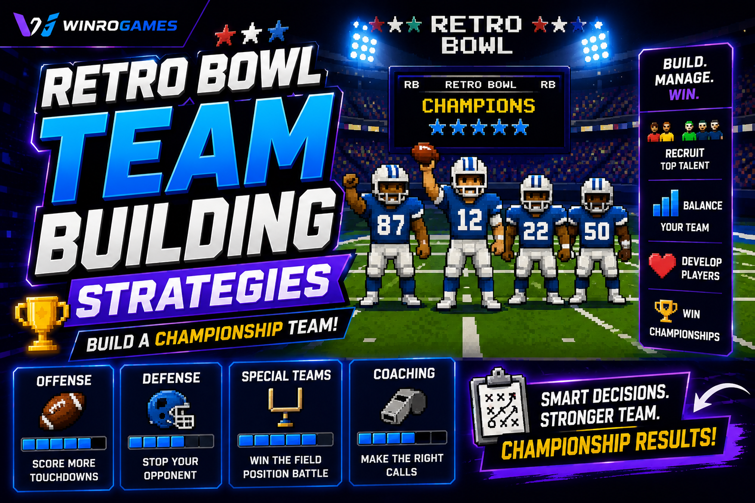 Retro Bowl Team Building Strategies: Build a Dynasty That Dominates Every Season